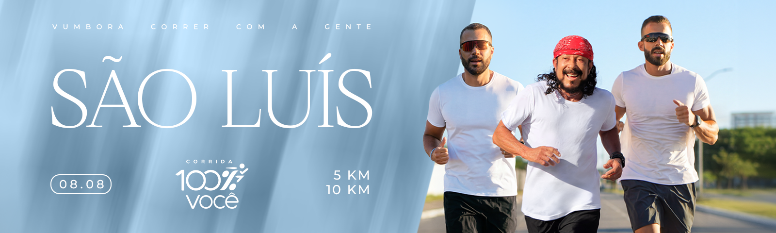 Corrida 100% Você - São Luís
