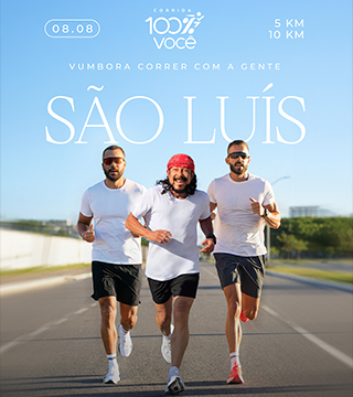 Corrida 100% Você - São Luís