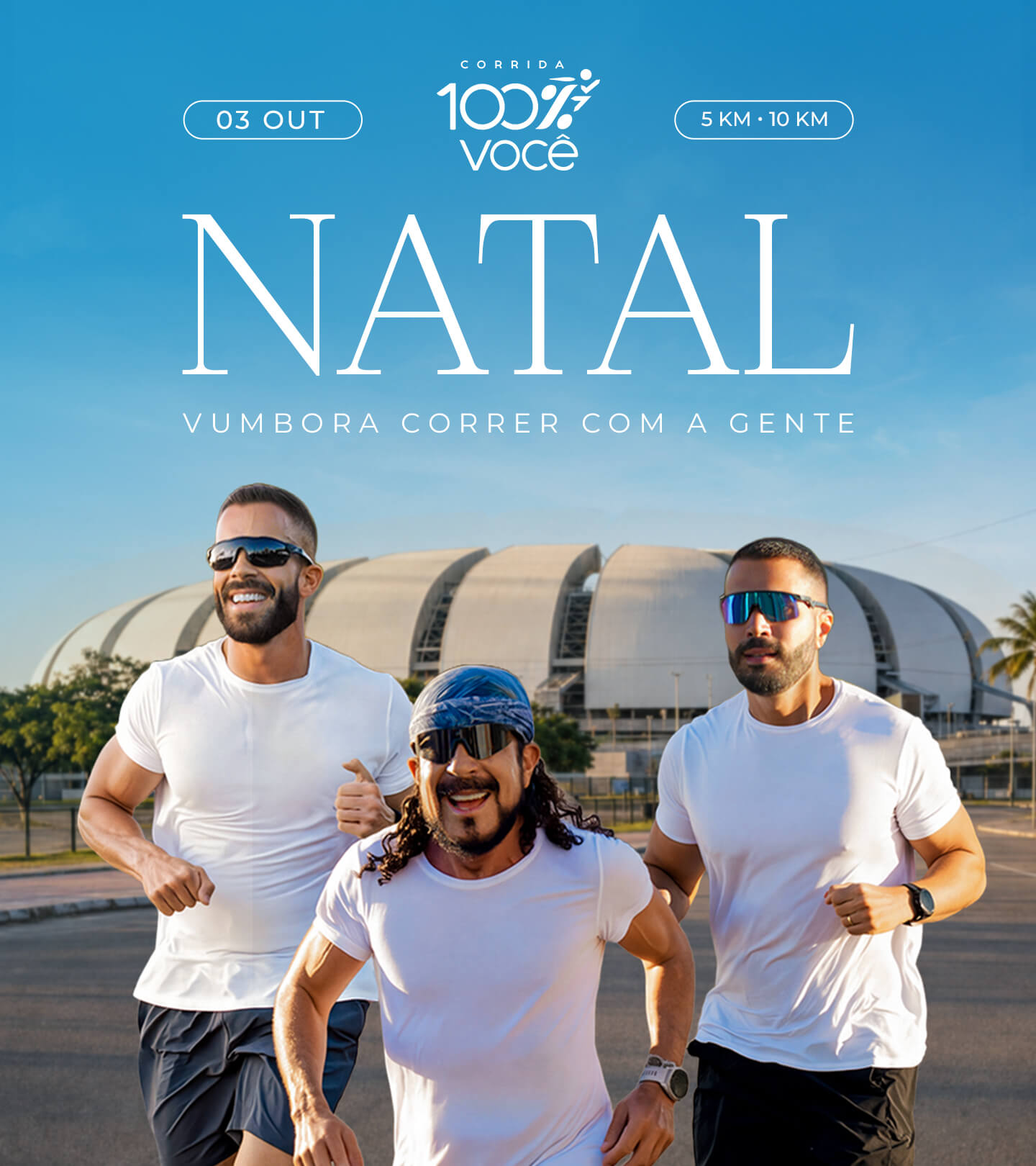 Corrida 100% Você - Natal