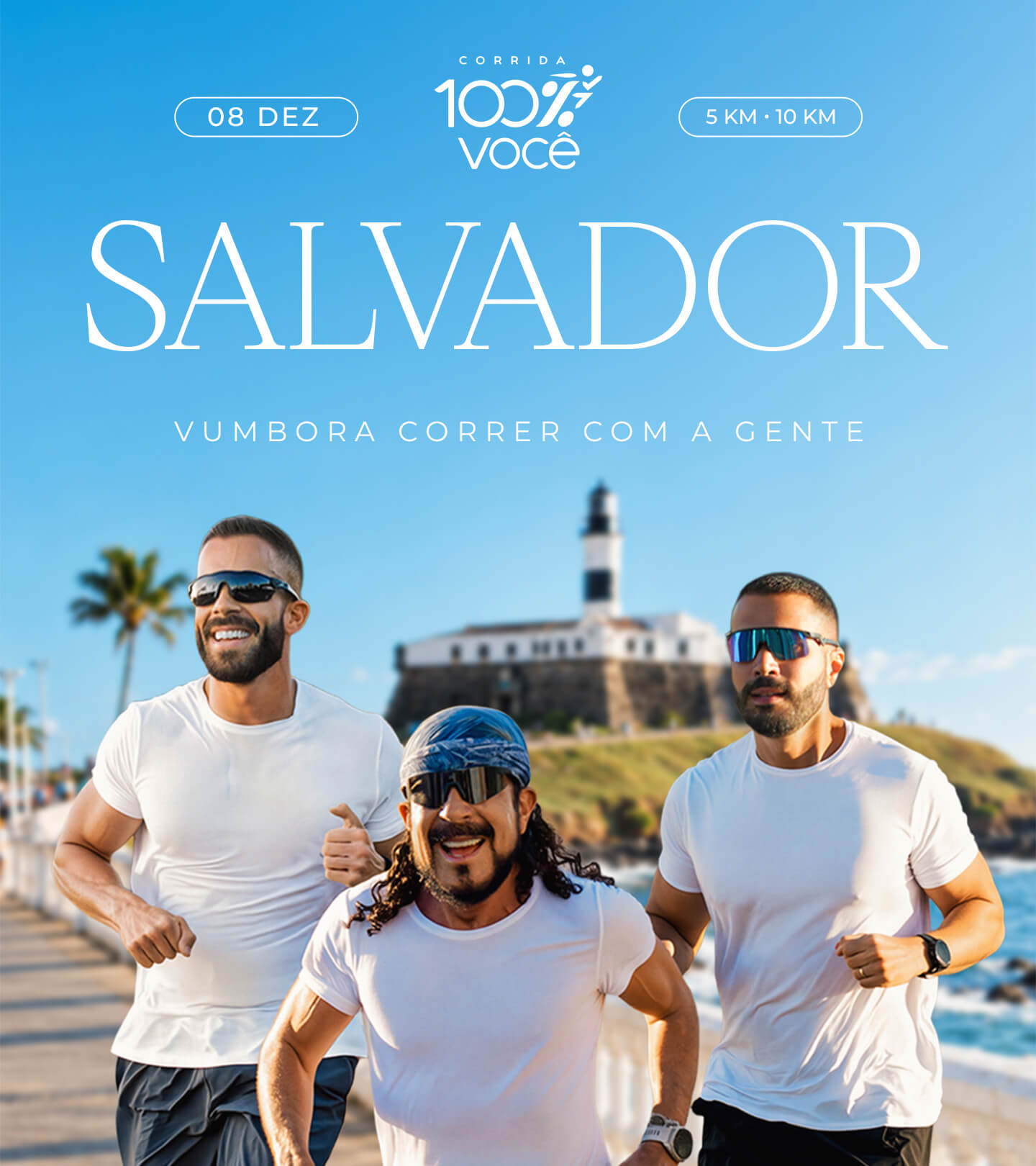Corrida 100% Você - Salvador