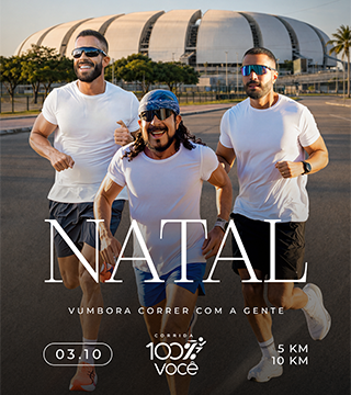 Corrida 100% Você - Natal